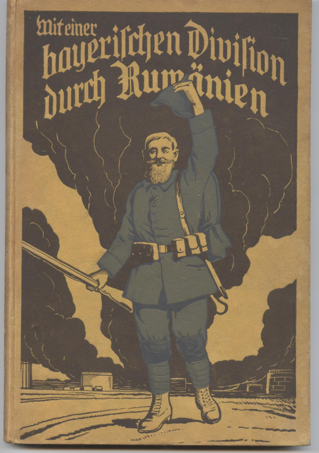 Buchumschlag mit einem Mann in militärischer Uniform, der eine Waffe hält, betitelt mit "Mitteiner Bayerischen Division durch Rummenien", wobei der Mann zentral positioniert ist und entschlossen appears.