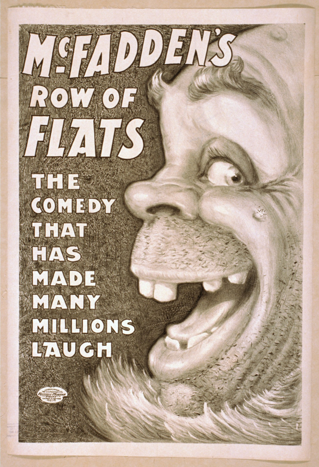 Plakat einer Person mit wilden Haaren und einem breiten, zahnreichen Grinsen, eingerahmt von einem hellgelben Hintergrund, mit der Aufschrift "McFadden's Row of Flats: The Comedy That Has Made Many Millions Laugh."